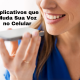 Aplicativos que Muda Sua Voz no Celular - Divirta-se